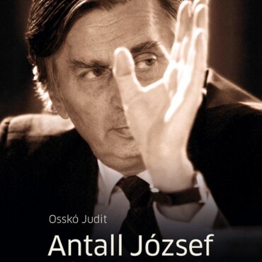 Antall József - Kései Memoár - Publikálatlan Interjúk