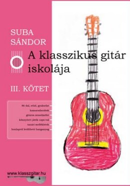 A Klasszikus Gitár Iskolája - Iii. Kötet