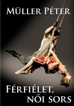 Férfiélet, Női Sors