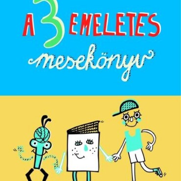A 3 Emeletes Mesekönyv