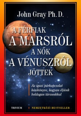A Férfiak A Marsról, A Nők A Vénuszról Jöttek - Új!!