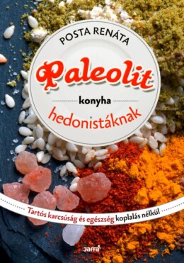 Paleolit Konyha Hedonistáknak