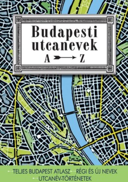Budapesti Utcanevek A-Z