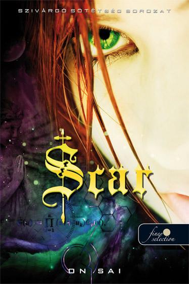 Scar - Szivárgó Sötétség 1. - Fűzött