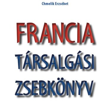 Francia Társalgási Zsebkönyv