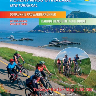 Dunakanyar Kerékpáros Útikalauz - 2. Átdolg. Kiad.