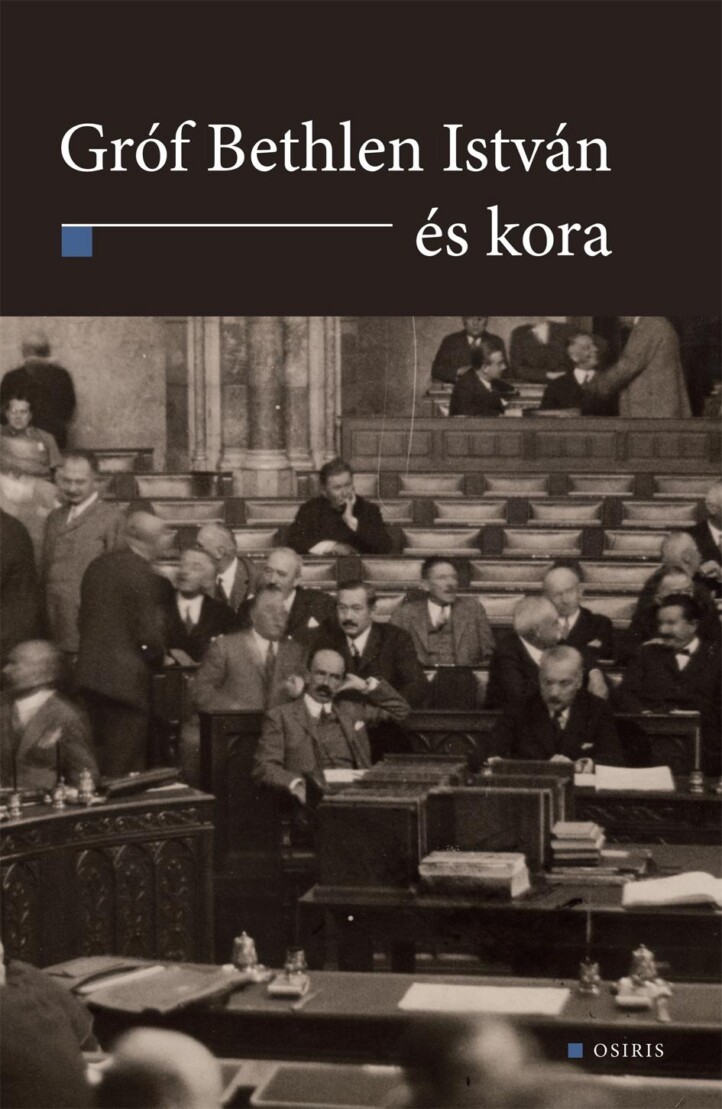 Gróf Bethlen István És Kora