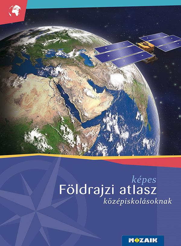 Képes Földrajzi Atlasz Középiskolásoknak (Ms-4109U)