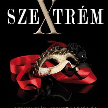 Szextrém - Perverziók, Szexfüggőség És Ártalmatlan Különcségeink