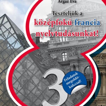 Teszteljük A Középfokú Francia Nyelvtudásunkat - Segíthetek? 3.