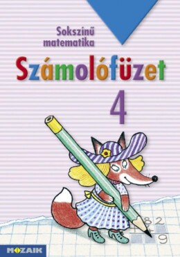 Sokszínű Matematika Számolófüzet 4.