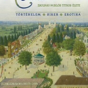 Tündérváros - Zsolnay Miklós Titkos Élete