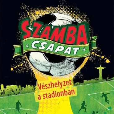 Vészhelyzet A Stadionban - Szamba Csapat