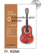 A Klasszikus Gitár Iskolája - Iv. Kötet