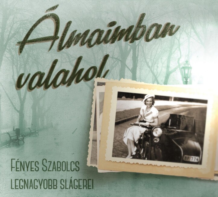 Álmaimban Valahol - Fényes Szabolcs Legnagyobb Slágerei - Cd - (Új)