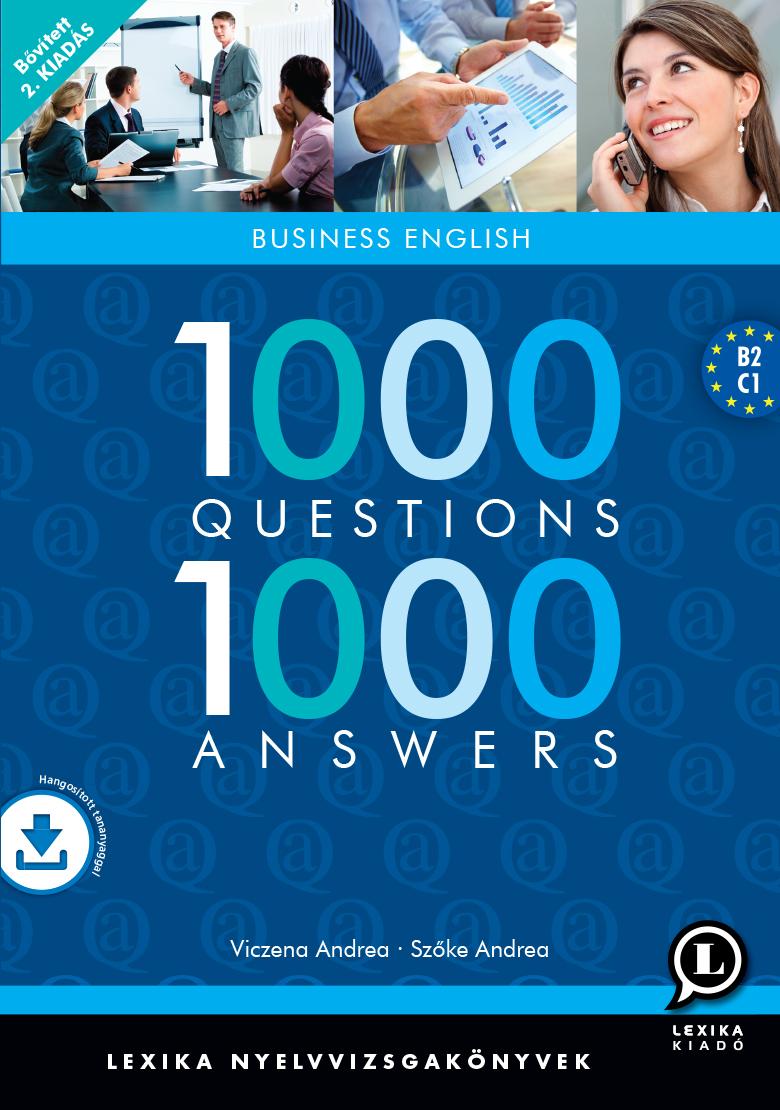 1000 Questions 1000 Answers - Business English - 2., Bővített Kiadás!(Letölthető