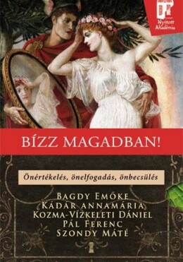 Bízz Magadban! - Önértékelés, Önelfogadás, Önbecsülés