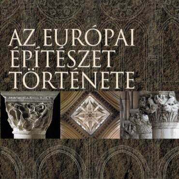 Az Európai Építészet Története - 5., Átdolgozott Kiadás