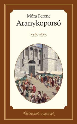 Aranykoporsó - Életre Szóló Regények