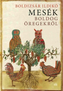 Mesék Boldog Öregekről