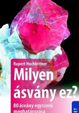 Milyen Ásvány Ez? - Kis Természetkalauz