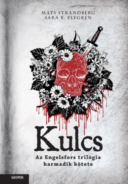 Kulcs - Az Elngelsfors Trilógia 3.