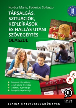 Társalgás, Szituációk, Képleírások És Hallás Utáni Szövegértés - Olasz Alap- És