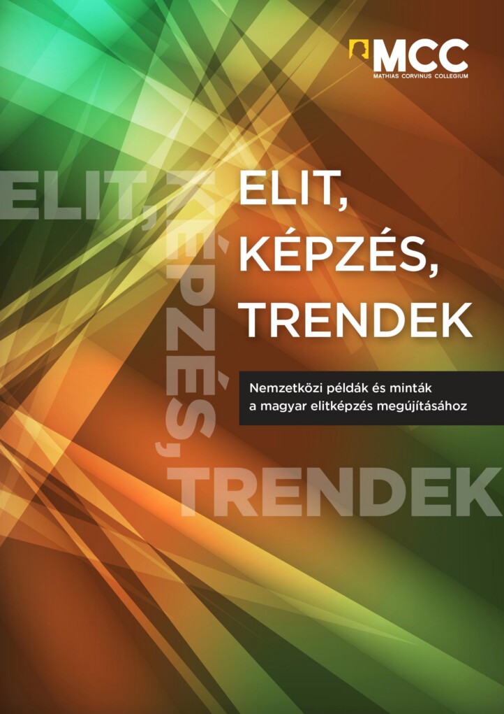 Elit, Képzés, Trendek - Nemzetközi Példák És Minták A Hazai Elitképzés Megújítás