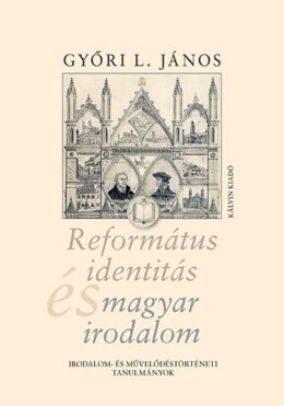Református Identitás És Magyar Irodalom