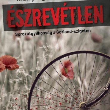 Észrevétlen - Sorozatgyilkosság A Gotland-Szigeten