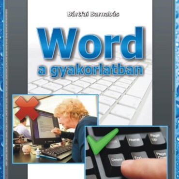 Word A Gyakorlatban