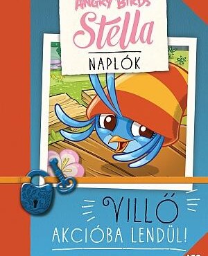 Angry Birds Sztella Naplók - Villő Akcióba Lendül!