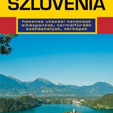Szlovénia Útikönyv Térképpel