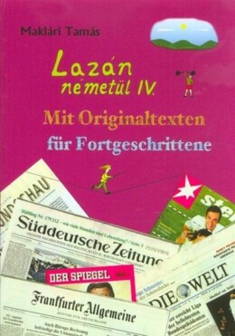 Lazán Németül Iv. - Mit Originaltexten Für Fortgeschrittene