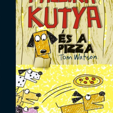 Pálcikakutya És A Pizza