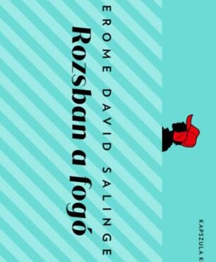 Rozsban A Fogó - Kapszula Könyvtár