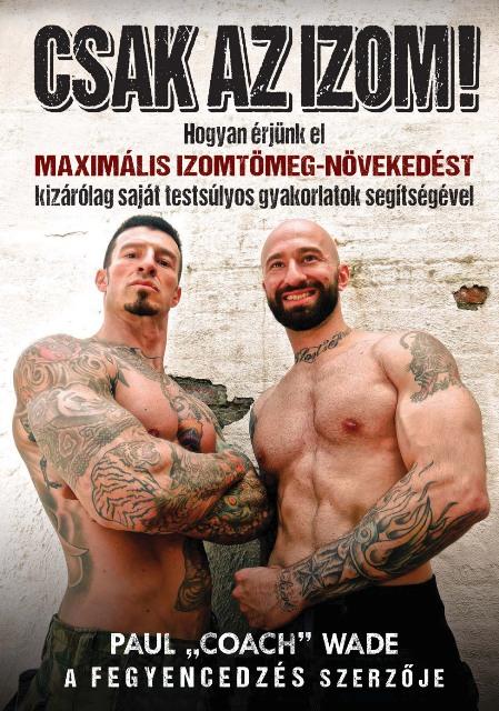 Csak Az Izom! - Hogyan Érjünk El Maximális Izomtömeg-Növekedést