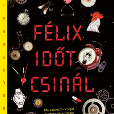 Félix Időt Csinál