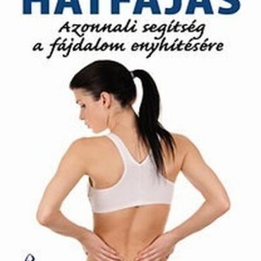 Hátfájás - Azonnali Segítség A Fájdalom Enyhítésére