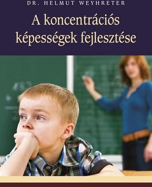 A Koncentrációs Képességek Fejlesztése