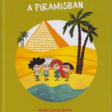 Tökmagok A Piramisban - Most Én Olvasok!