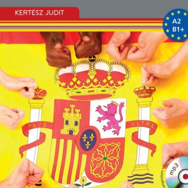 Spanyol Nyelvkönyv Kezdőknek - Tankönyv