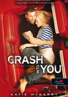Crash Into You - Szívkarambol - Fűzött