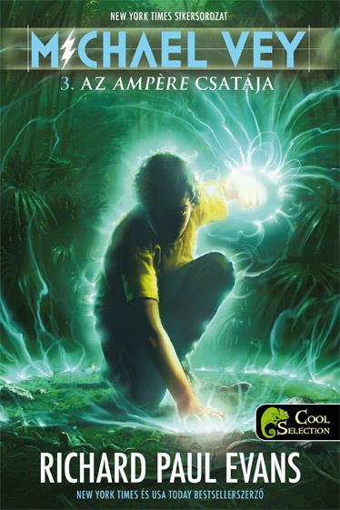 Az Ampére Csatája - Michael Vey 3. - Fűzött