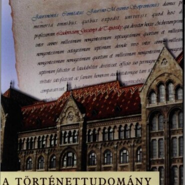 A Történettudomány Szolgálatában - Tanulmányok A 70 Éves Gecsényi Lajos Tisztele