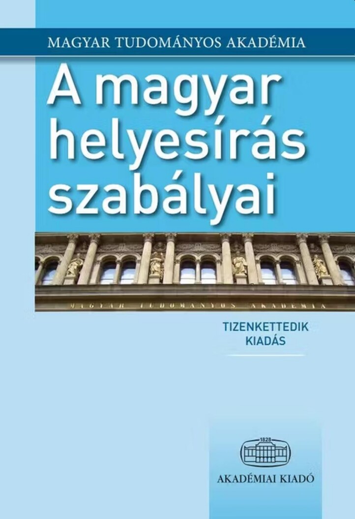 A Magyar Helyesírás Szabályai - Új Magyar Helyesírás, 12. Kiadás