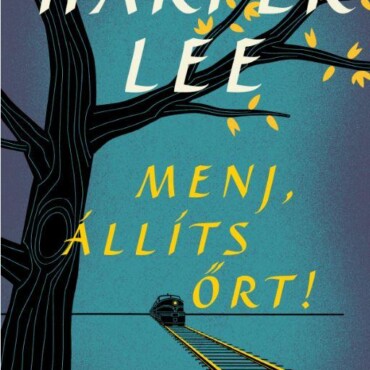 Menj, Állíts Őrt!