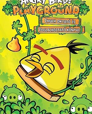 Angry Birds Playground - Chuck Oktató És Foglalkoztató Könyve