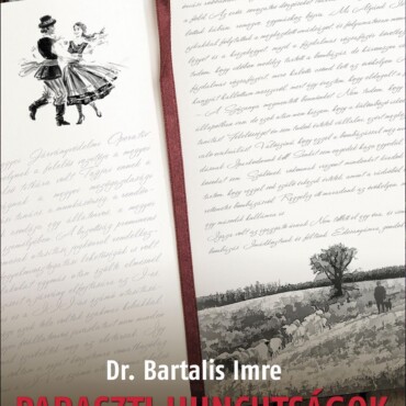 Paraszti Huncutságok - Avagy Egy Állatorvos Naplótöredékei