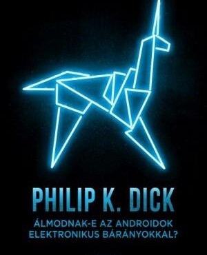 Álmodnak-E Az Androidok Elektronikus Bárányokkal? (2015, 2022)